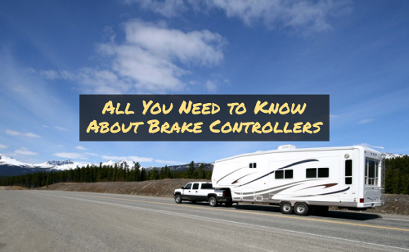 All You Need to Know About Brake Controllers